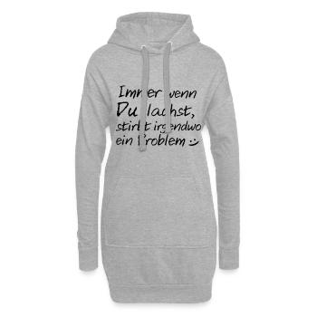 Immer wenn du lachst, stirbt irgendwo ein Problem - Hoodie-Kleid - Grau meliert - Vorne