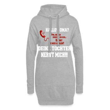 Hallo Oma - Deine Tochter nervt mich! weiss - Hoodie-Kleid - Grau meliert - Vorne