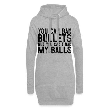 You Can Ban Bullets But You Can't Ban My Balls - Hoodie-Kleid - Grau meliert - Vorne