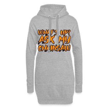 Quoi de neuf, demandez à ma tronçonneuse 2 - Sweat-shirt à capuche long Femme - gris chiné - Devant