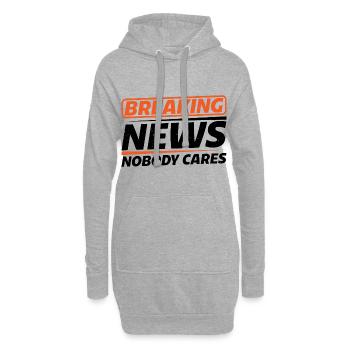 Breaking News, Nobody Cares 14 - Hoodie-Kleid - Grau meliert - Vorne