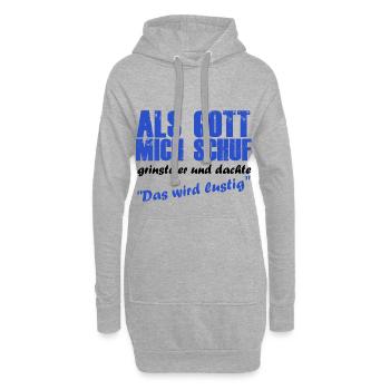 Als gott mich schuf wurde es lustig - Hoodie-Kleid - Grau meliert - Vorne