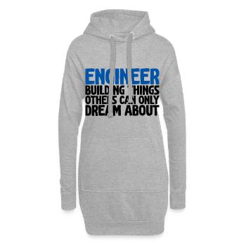 Ingénieur, construire des choses que les autres ne peuvent que rêver - Sweat-shirt à capuche long Femme - gris chiné - Devant