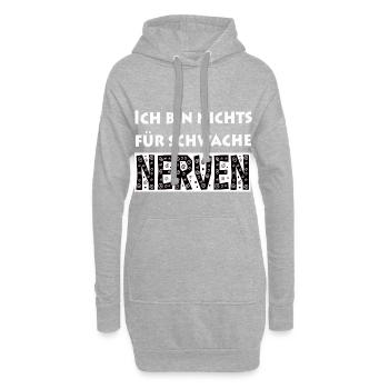 Ich bin nichts für schwache Nerven - Hoodie-Kleid - Grau meliert - Vorne