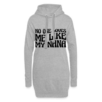 No One Loves Me Like My Nana 19 - Hoodie-Kleid - Grau meliert - Vorne