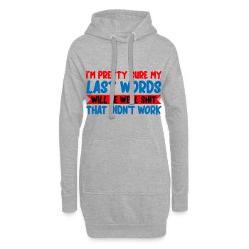 Last words will be well shit that didn't work 3 - Hoodie Dress - heather grey - Front
