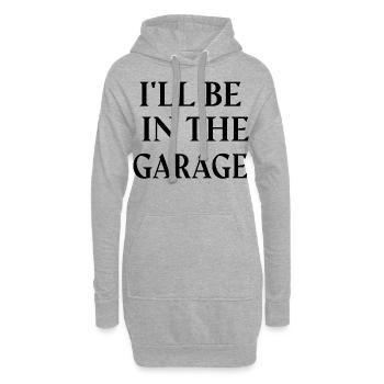 I'LL BE IN THE GARAGE. - Sweat-shirt à capuche long Femme - gris chiné - Devant