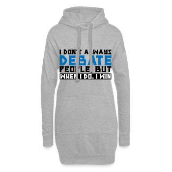 I Don't Always Debate People But When I Do, I Win3 - Hoodie-Kleid - Grau meliert - Vorne