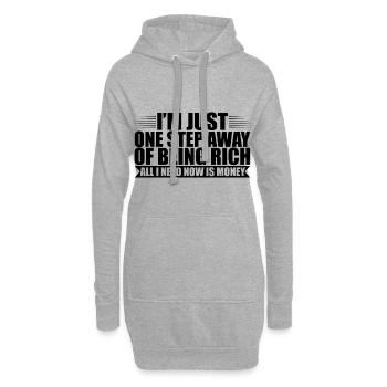 Je ne suis qu’à un pas d’être riche 2 - Sweat-shirt à capuche long Femme - gris chiné - Devant