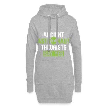 Les théoriciens de l'astronaute antique disent oui - Sweat-shirt à capuche long Femme - gris chiné - Devant