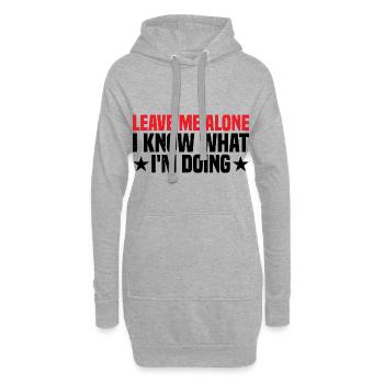 Laisse-moi tranquille, je sais ce que je fais 22 - Sweat-shirt à capuche long Femme - gris chiné - Devant