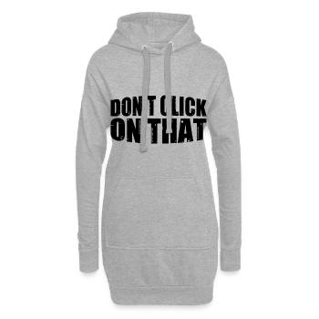 Ne cliquez pas sur ça 8 - Sweat-shirt à capuche long Femme - gris chiné - Devant