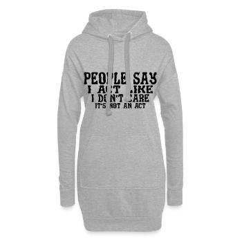 People Say I Act Like I Don't Care 3 - Hoodie-Kleid - Grau meliert - Vorne