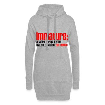 Immature A Word People Use To Describe Fun People2 - Hoodie Dress - heather grey - Front