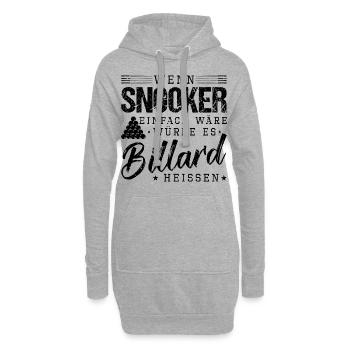 Wenn Snooker Einfach Wäre Würde Es Billard Heißen - Hoodie-Kleid - Grau meliert - Vorne