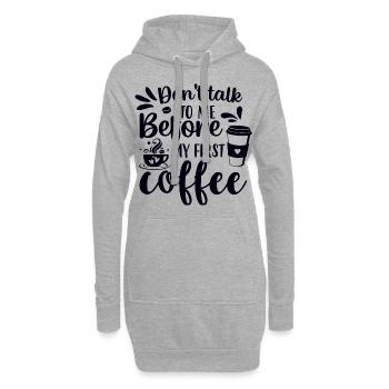 Sprich erst nach meinem ersten Kaffee mit mir. - Hoodie-Kleid - Grau meliert - Vorne