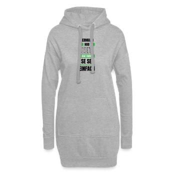 Koi Zeit, de nimmt ma se - bayerischer Spruch - Hoodie-Kleid - Grau meliert - Vorne