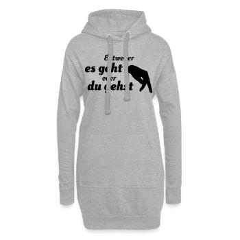 Entweder es geht oder du gehst - Hoodie-Kleid - Grau meliert - Vorne
