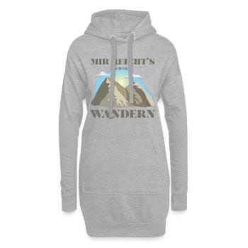 Mir reicht´s ich geh wandern! Wander Shirt, Fun - Hoodie-Kleid - Grau meliert - Vorne