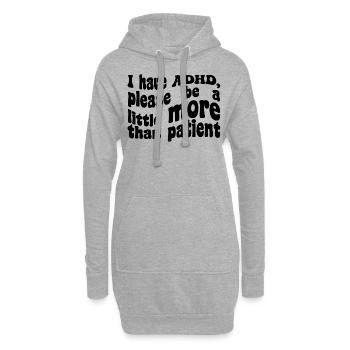 Ich habe ADHS, danke, dass du ein bisschen mehr als geduldig bist - Hoodie-Kleid - Grau meliert - Vorne