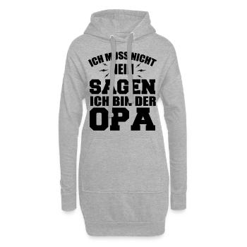 Ich Muss Nicht Nein Sagen Ich Bin Der Opa - Hoodie-Kleid - Grau meliert - Vorne