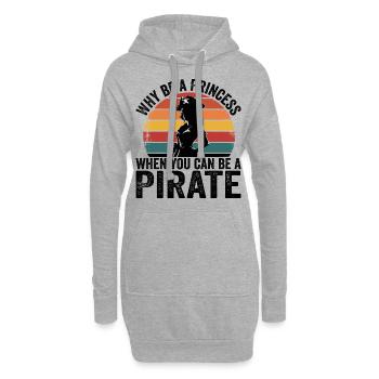 Why be a Princess when you can be a Pirate Girl - Sweat-shirt à capuche long Femme - gris chiné - Devant