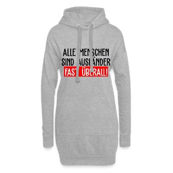Alle Menschen sind Ausländer Fast Überall - Hoodie-Kleid - Grau meliert - Vorne