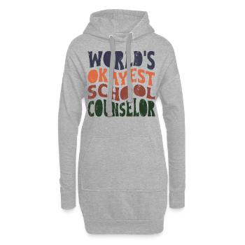 World’s okayest school counselor - Hoodie-Kleid - Grau meliert - Vorne