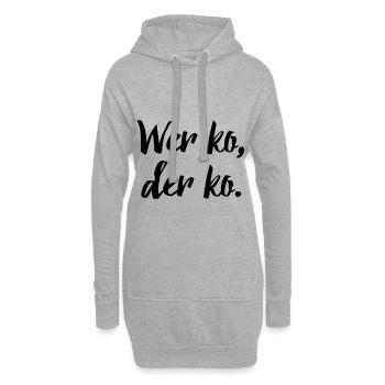Bayerischer Spruch: Wer ko, der ko. - Hoodie-Kleid - Grau meliert - Vorne