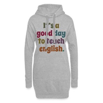 Professeur d’anglais - C’est une bonne journée pour enseigner l’anglais - Sweat-shirt à capuche long Femme - gris chiné - Devant