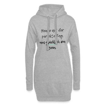 Heute ist der perfekte Tag, um glücklich zu sein - Hoodie-Kleid - Grau meliert - Vorne