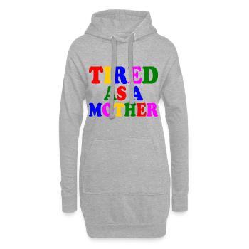 Tired as a mother - Hoodie-Kleid - Grau meliert - Vorne
