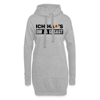 Ich hab's dir ja gesagt lustige Bitcoin Sprüche - Hoodie-Kleid - Grau meliert - Vorne