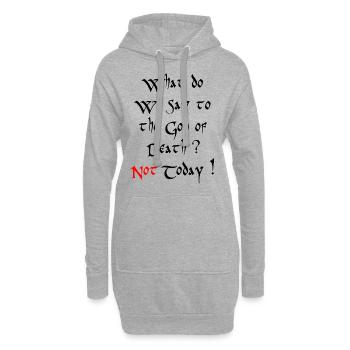 What do we say to the God of Death? Not Today! - Hoodie-Kleid - Grau meliert - Vorne
