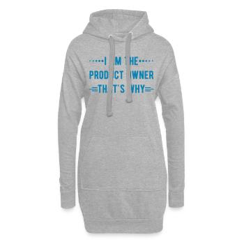 Ich bin der Product Owner - deshalb Informatik - Hoodie-Kleid - Grau meliert - Vorne