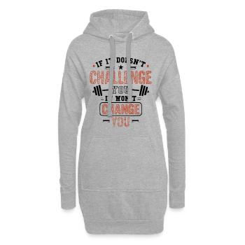 Si cela ne vous met pas au défi, cela ne vous changera pas - Sweat-shirt à capuche long Femme - gris chiné - Devant