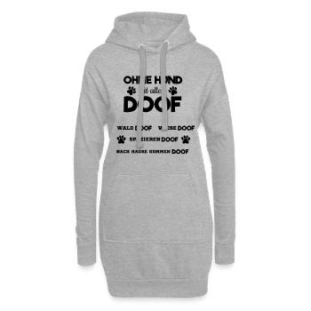 Ohne Hund ist Alles Doof Hundeliebhaber Spazieren - Hoodie-Kleid - Grau meliert - Vorne