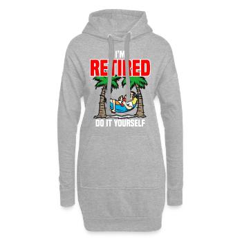 I AM RETIRED DO IT YOURSELF Rentner Rentnerin - Hoodie-Kleid - Grau meliert - Vorne