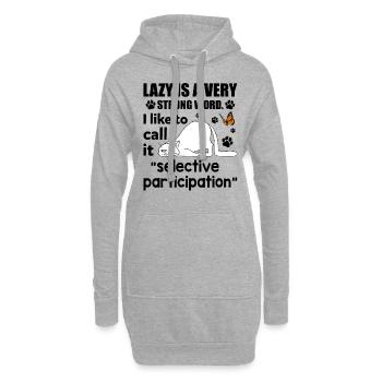 Strong Word I Like To Call Selective Participation - Hoodie-Kleid - Grau meliert - Vorne