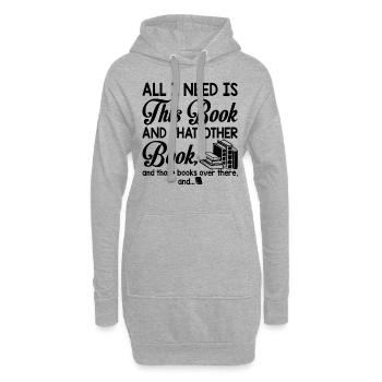 All I Need Is This Book And That Other Book Funny - Hoodie-Kleid - Grau meliert - Vorne