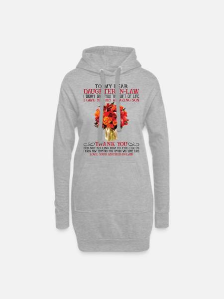 To My Daughter-In-Law I Gave You My Amazing Son - Hoodie-kjole - grå meleret