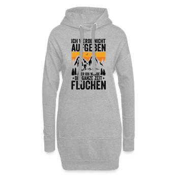 Ich werde nicht Aufgeben aber.. Fluchen Wandern - Hoodie-Kleid - Grau meliert - Vorne