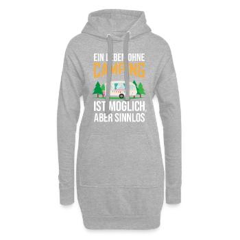 Ein Leben ohne Camping ist möglich, aber Sinnlos - Hoodie-Kleid - Grau meliert - Vorne