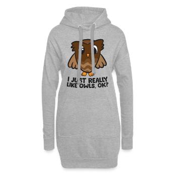 Ich mag Eulen einfach sehr, okay? Lustige Eulen - Hoodie-Kleid - Grau meliert - Vorne