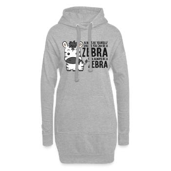 Sei immer du selbst, außer du kannst ein Zebra - Hoodie-Kleid - Grau meliert - Vorne
