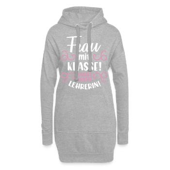 Beste Lehrerin | Frau mit Klasse süßes Geschenk Sc - Hoodie-Kleid - Grau meliert - Vorne
