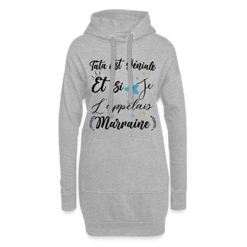 Tata est génial et si je l'appelais marraine bébé - Sweat-shirt à capuche long Femme - gris chiné - Devant