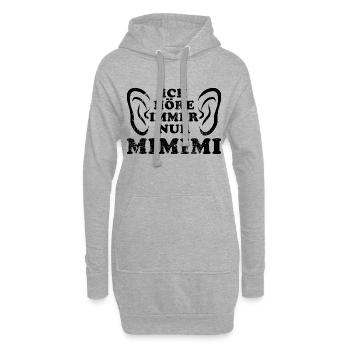 Ich höre immer nur Mimimi - rumheulen Spruch - Hoodie-Kleid - Grau meliert - Vorne