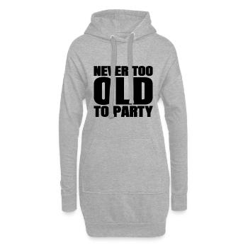 Lustige Alterungsgeschenke nie zu alt für Party-Sarkasmus - Hoodie-Kleid - Grau meliert - Vorne