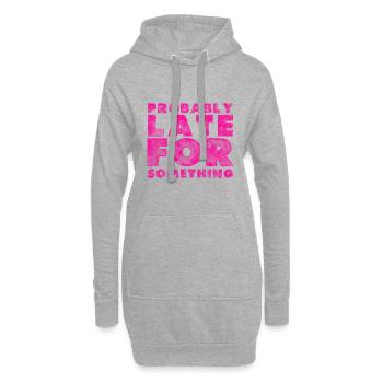 Sarcastique probablement en retard pour quelque chose de sarcastique - Sweat-shirt à capuche long Femme - gris chiné - Devant